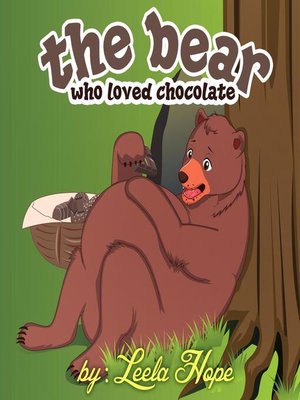 cover image of The Bear Who Loved Chocolate